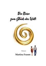 Cover von Die Reise zum Glück der Welt