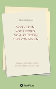 Cover von Von Ziegen, vom Fliegen, vom Scheitern und vom Siegen