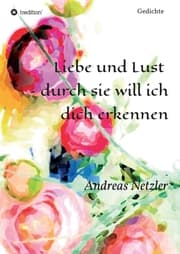 Cover von Liebe und Lust - durch sie will ich dich erkennen