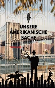 Cover von UNSERE AMERIKANISCHE SACHE