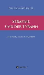 Cover von Serafine und der Tyrann