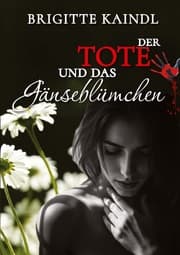 Cover von Der Tote und das Gänseblümchen