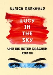 Cover von Lucy in the Sky und die Roten Drachen