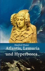 Cover von Atlantis, Lemuria und Hyperborea