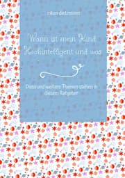 Cover von Wann ist mein Kind Hochintelligent und was kann man gegen Mobbing tun?