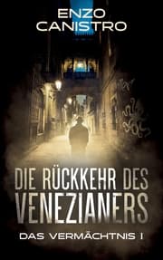 Cover von Die Rückkehr des Venezianers - Mordermittlungen in Mailand