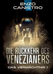 Cover von Die Rückkehr des Venezianers - Mordermittlungen in Mailand