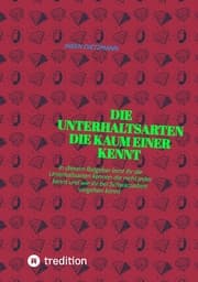 Cover von Die Unterhaltsarten die kaum einer kennt