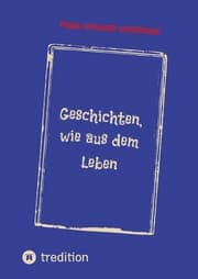 Cover von Geschichten, wie aus dem Leben