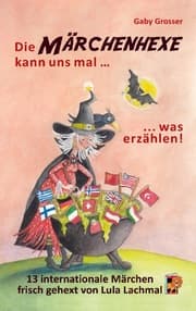 Cover von Die Märchenhexe kann uns mal ... was erzählen!