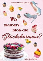 Cover von Wo bleiben bloß die Glückshormone?