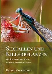 Cover von Sexfallen und Killerpflanzen -Wie Pflanzen tricksen