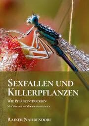 Cover von Sexfallen und Killerpflanzen -Wie Pflanzen tricksen