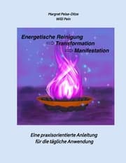Cover von Energetische Reinigung -> Transformation -> Manifestation
