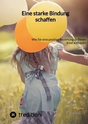 Cover von Eine starke Bindung schaffen