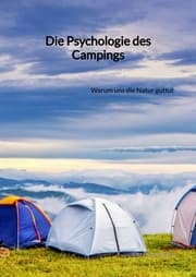Cover von Die Psychologie des Campings
