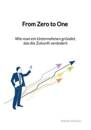 Cover von From Zero to One - Wie man ein Unternehmen gründet, das die Zukunft verändert