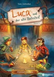 Cover von Luca und der alte Bahnhof
