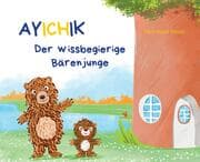 Cover von Ayichik, der wissbegierige Bärenjunge