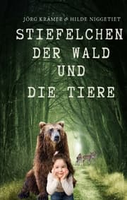 Cover von Stiefelchen, der Wald und die Tiere