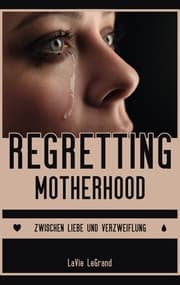 Cover von Regretting Motherhood