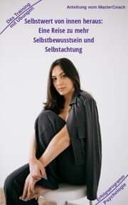 Cover von Selbstwert von innen heraus - ergibt mehr Selbstbewusstsein