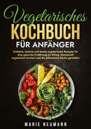 Cover von Vegetarisches Kochbuch für Anfänger