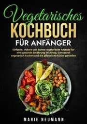 Cover von Vegetarisches Kochbuch für Anfänger