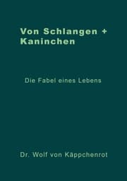 Cover von Von Schlangen + Kaninchen