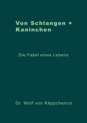 Cover von Von Schlangen + Kaninchen
