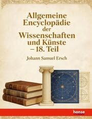 Cover von Allgemeine Encyclopädie der Wissenschaften und Künste