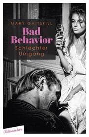 Cover von Bad Behavior - Schlechter Umgang