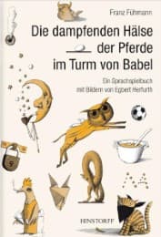 Cover von Die dampfenden Hälse der Pferde im Turm von Babel