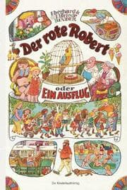 Cover von Der rote Robert oder Ein Ausflug