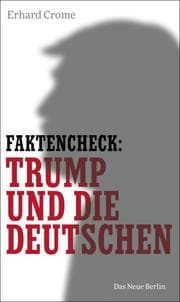 Cover von Faktencheck: Trump und die Deutschen