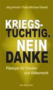 Cover von Kriegstüchtig. Nein Danke