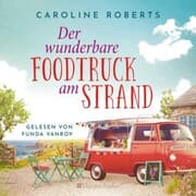 Cover von Der wunderbare Foodtruck am Strand (ungekürzt)