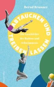 Cover von Abtauchen und Treibenlassen