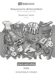 Cover von BABADADA black-and-white, Babysprache (Scherzartikel) - Kyrgyz (in cyrillic script), baba - visual dictionary (in cyrillic script)