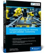 Cover von Produktionsplanung und -steuerung mit SAP S/4HANA - Customizing