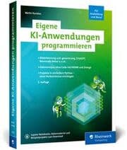 Cover von Eigene KI-Anwendungen programmieren