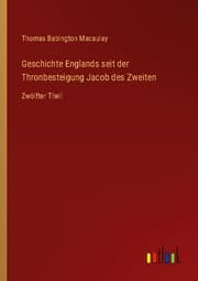 Cover von Geschichte Englands seit der Thronbesteigung Jacob des Zweiten
