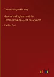 Cover von Geschichte Englands seit der Thronbesteigung Jacob des Zweiten
