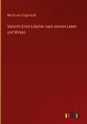 Cover von Valentin Ernst Löscher nach seinem Leben und Wirken