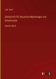Cover von Zeitschrift für Deutsche Mythologie und Sittenkunde