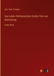 Cover von Das Leben Feldmarschalls Grafen York von Wartenburg