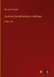 Cover von Die Kunst des Mittelalters in Böhmen