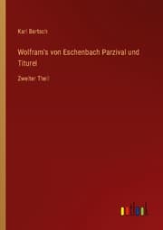 Cover von Wolfram's von Eschenbach Parzival und Titurel