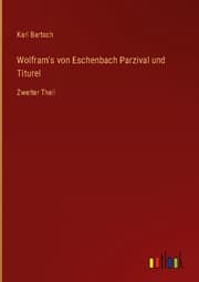 Cover von Wolfram's von Eschenbach Parzival und Titurel