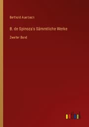 Cover von B. de Spinoza's Sämmtliche Werke